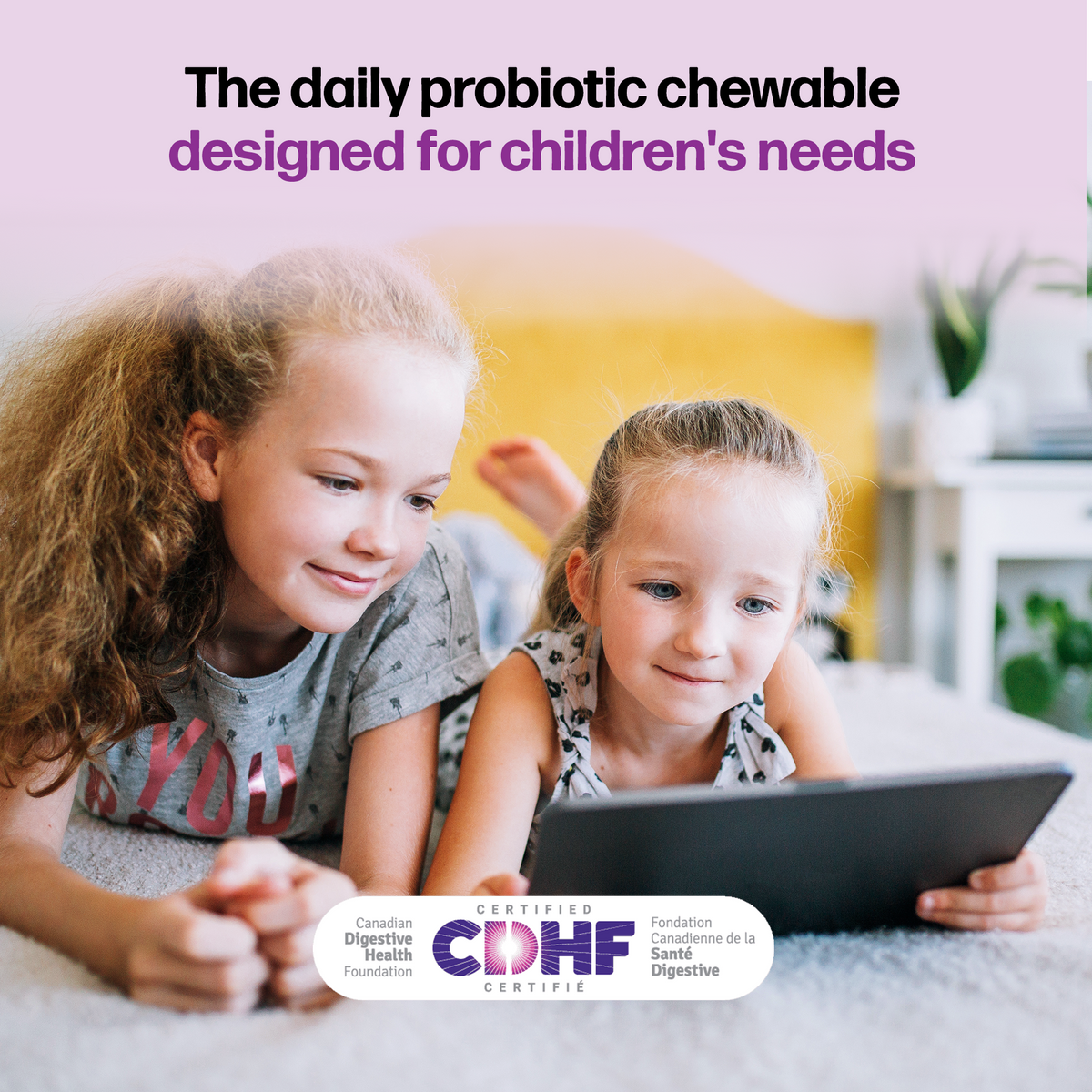 The daily probiotic chewable designed for children's needs.